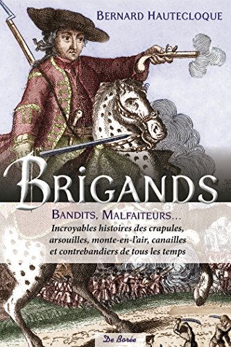 Couverture Brigands, bandits, malfaiteurs Editions De Bore
