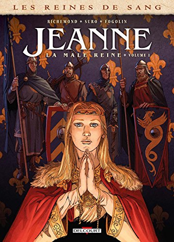 Couverture Jeanne, la mle reine Delcourt