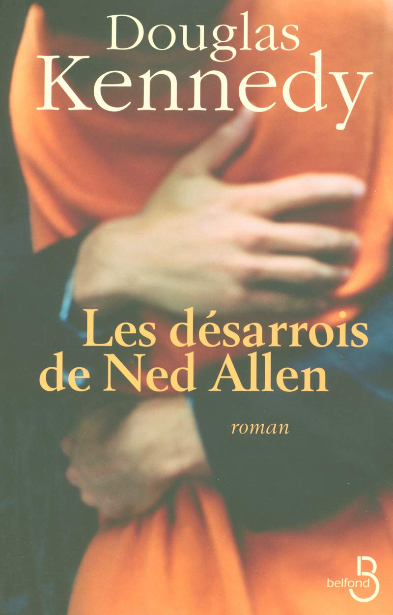 Couverture Les d�sarrois de Ned Allen Belfond