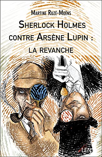 Couverture Sherlock Holmes contre Arsne Lupin : La revanche Les Editions LEN