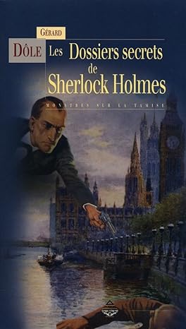 Couverture Les Dossiers secrets de Sherlock Holmes