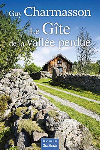 Couverture Le Gte de la valle perdue Editions De Bore