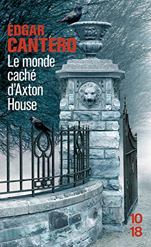 Couverture Le Monde cach d'Axton House 10/18