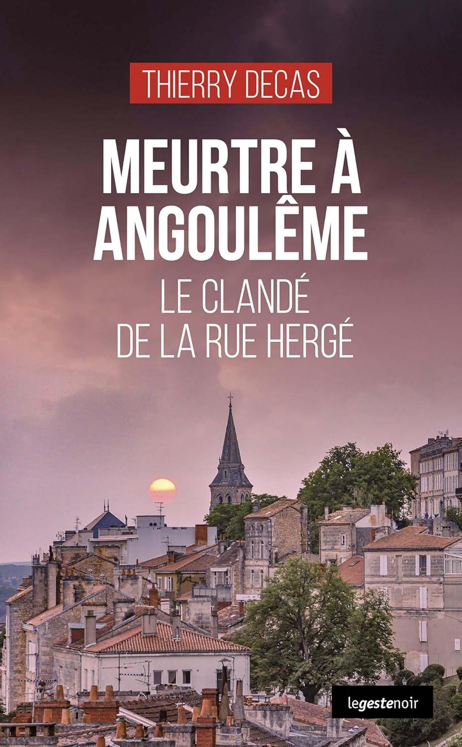 Couverture Meurtre � Angoul�me - Le cland� de la rue Herg�