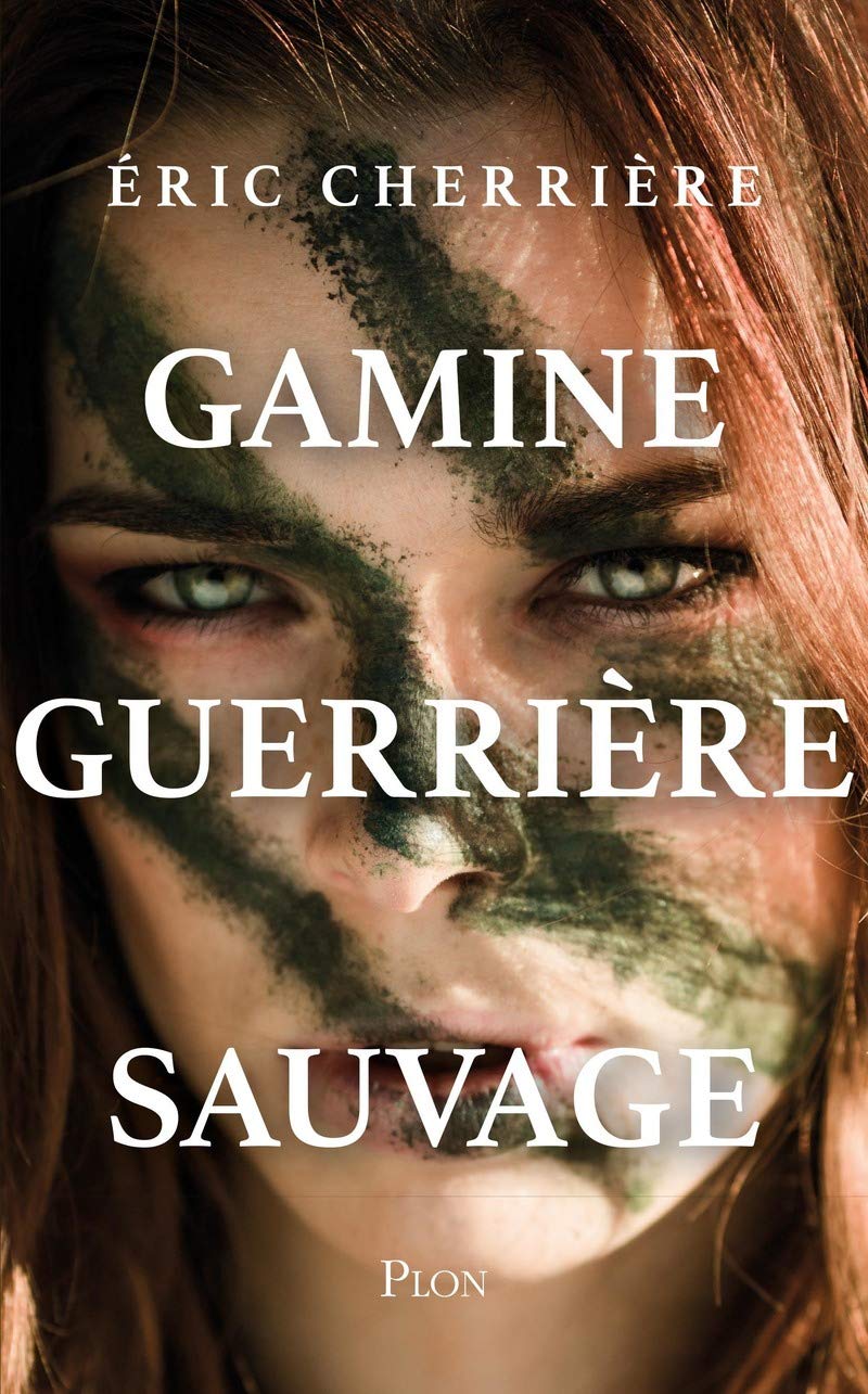 Couverture Gamine, guerrire, sauvage