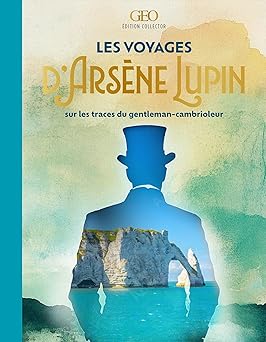 Couverture Les voyages d'Ars�ne Lupin: Sur les traces du gentleman-cambrioleur
