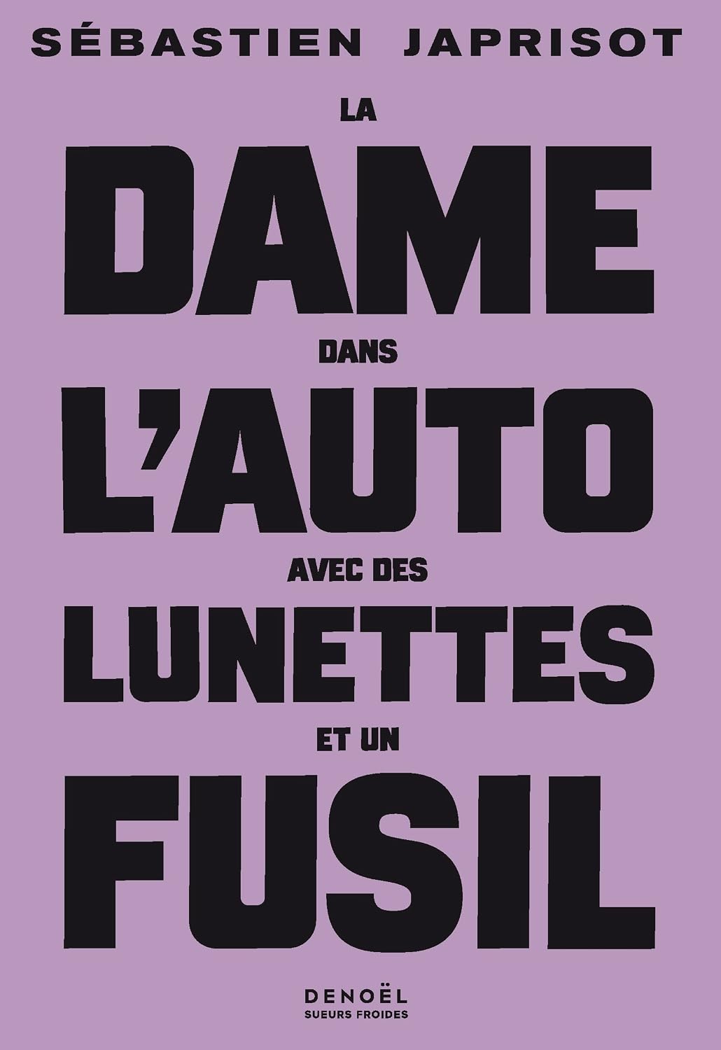 Couverture La dame dans l'auto avec des lunettes et un fusil