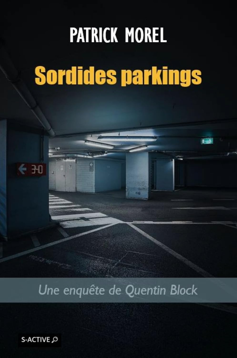 Couverture &laquo; Sordides parkings &raquo;