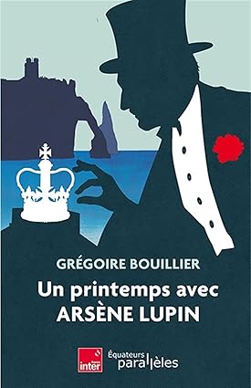 Couverture Un printemps avec Ars�ne Lupin