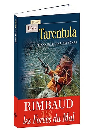 Couverture Tarentula -  Rimbaud et les fantmes
