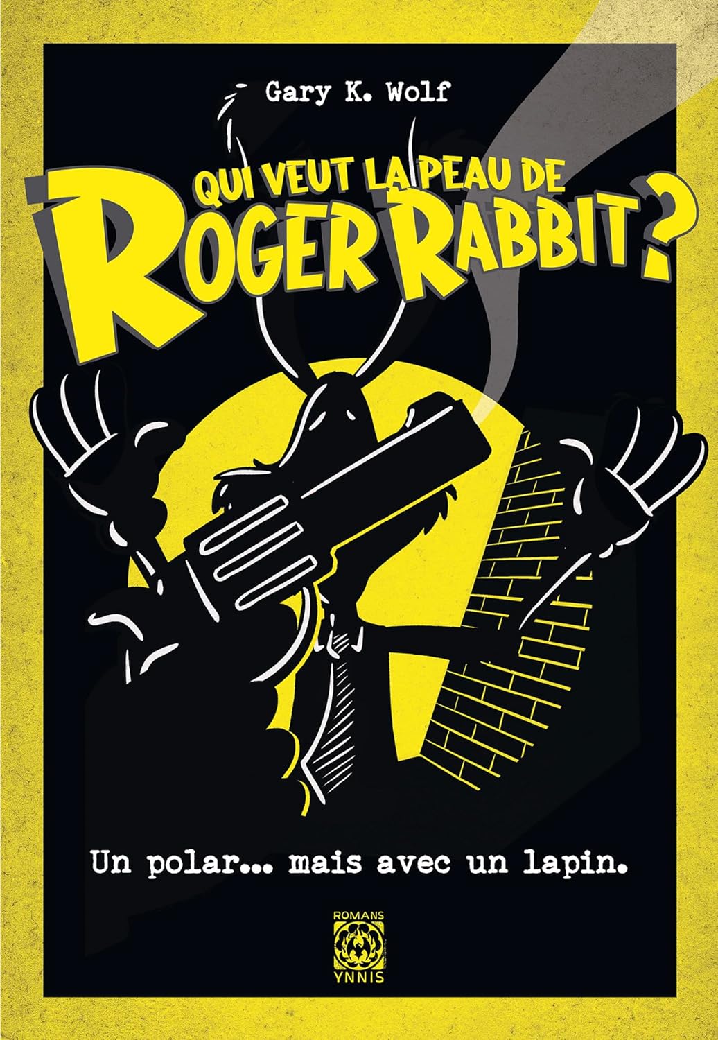 Couverture Qui veut la peau de Roger Rabbit ?