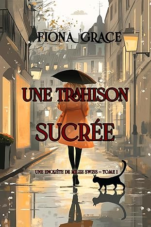 Couverture Une Trahison sucre
