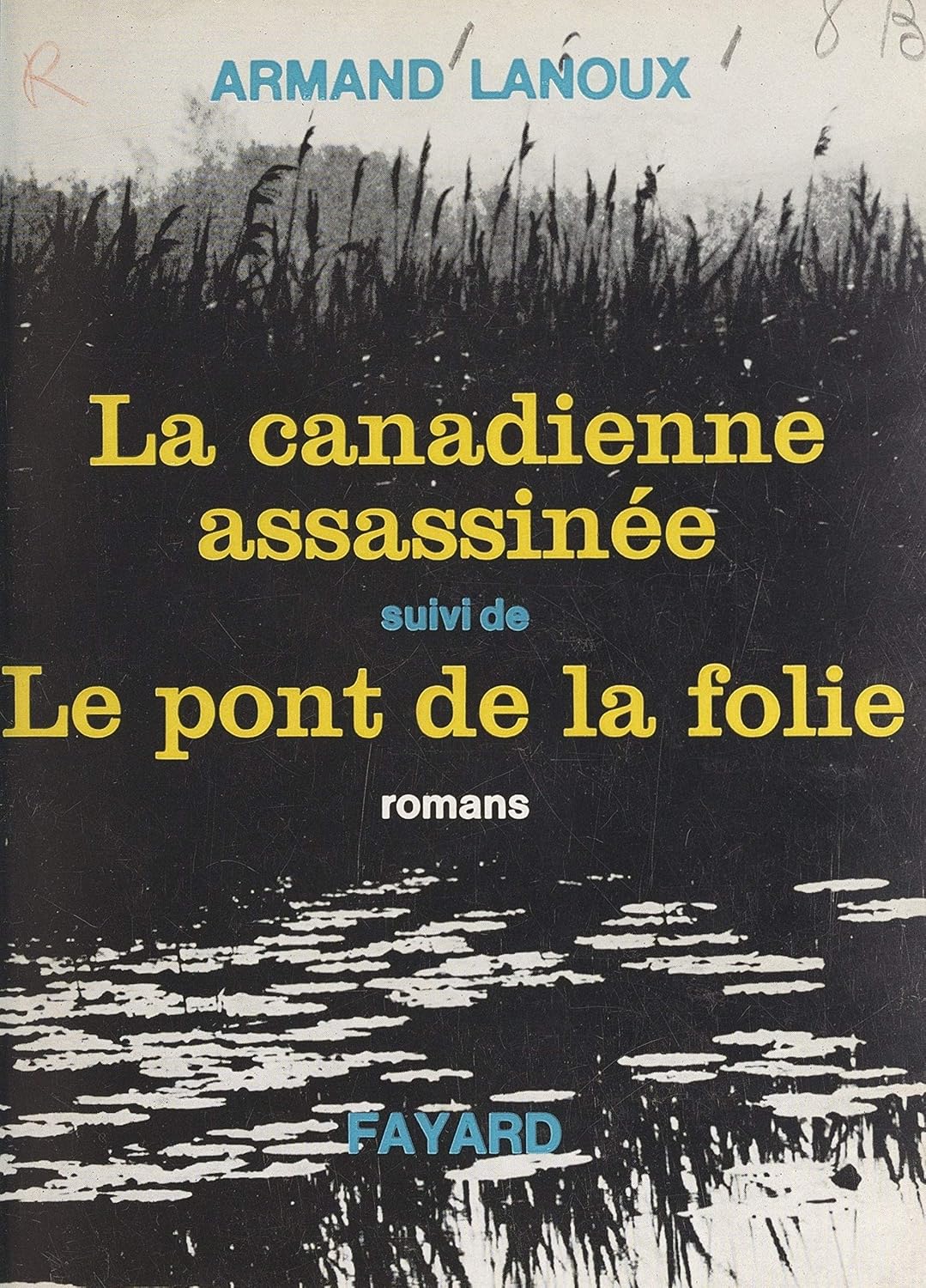Couverture La Canadienne assassin�e: Suivi de Le pont de la folie
