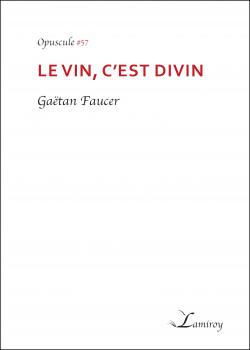 Couverture Le vin, c'est divin