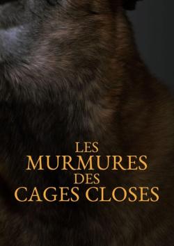 Couverture Les Murmures des cages closes