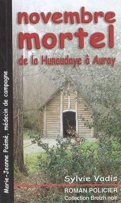 Couverture Novembre Mortel de la Hunaudaye  Auray