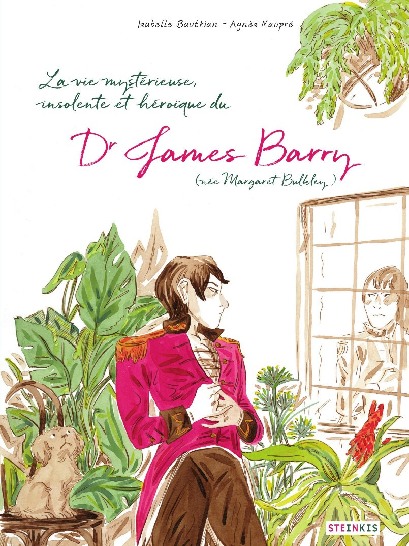 Couverture La vie mystrieuse, insolente et hroque du Dr James Barry (ne Margaret Bulkley) 
