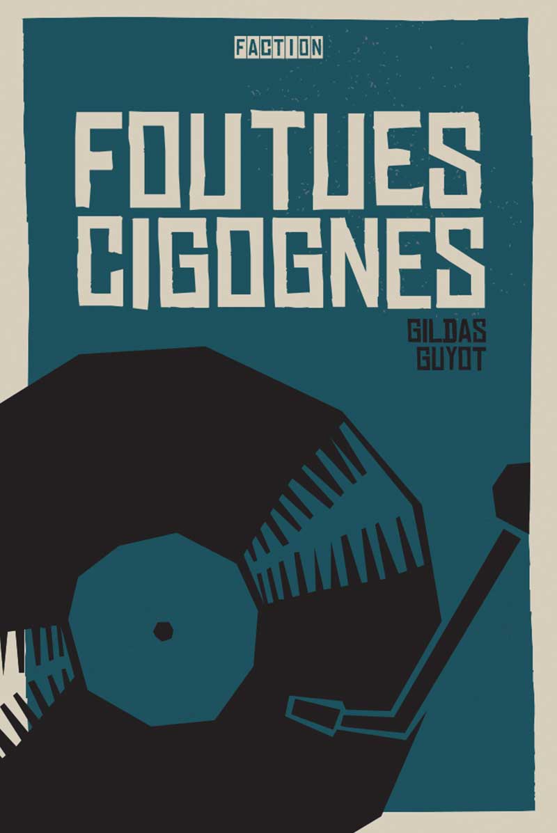 Couverture Foutues cigognes
