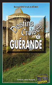 Couverture Destins crois�s � Gu�rande