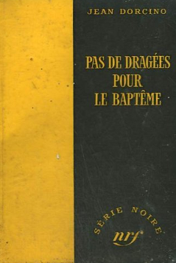 Couverture Pas de drages pour le baptme