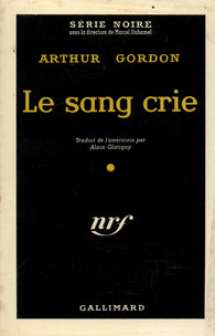 Couverture Le Sang crie Gallimard
