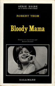Couverture Bloody Mama Gallimard