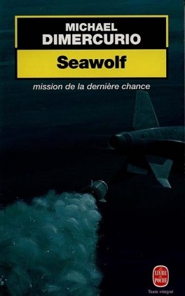 Couverture Seawolf : mission de la dernire chance