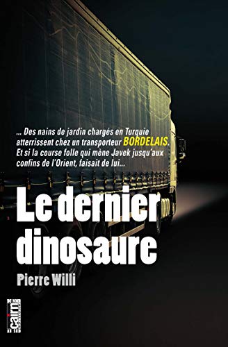 Couverture Le dernier dinosaure Editions Cairn