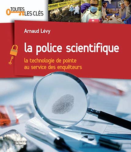 Couverture La Police scientifique Hachette Pratique