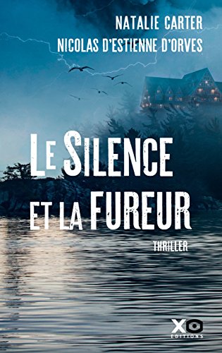 Couverture Le Silence et la Fureur Xo Editions