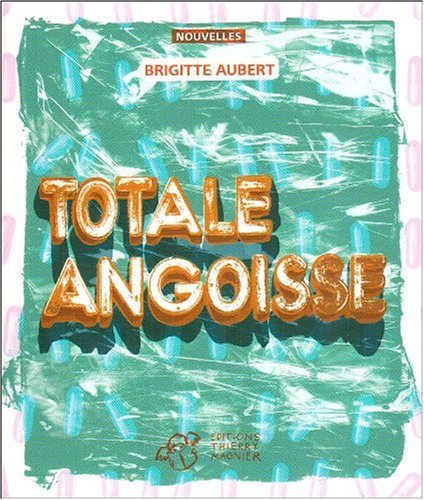 Couverture Totale angoisse Editions Thierry Magnier